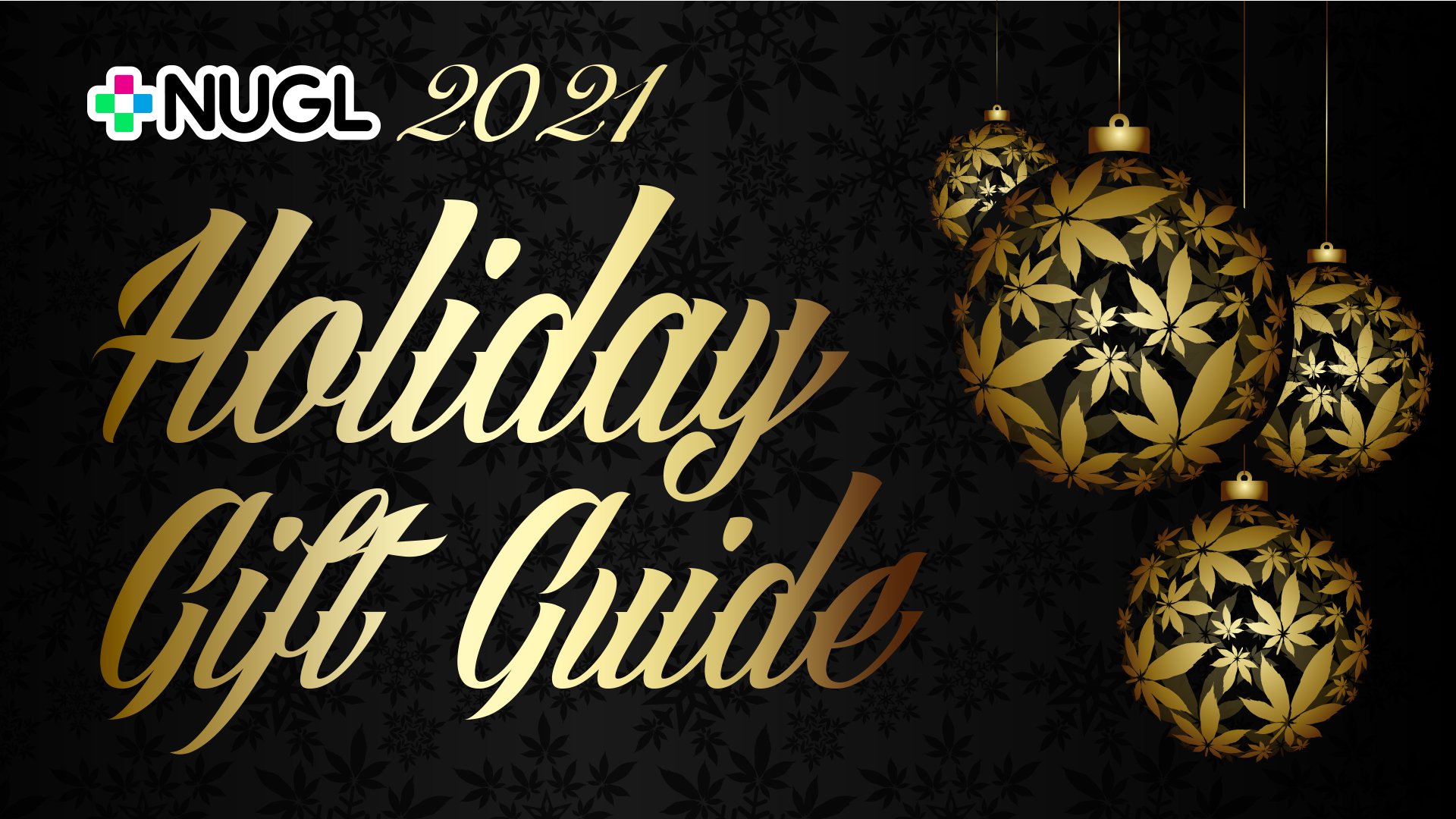 NUGL's Top 10 Holiday Gift Ideas for 2021 » Product Review